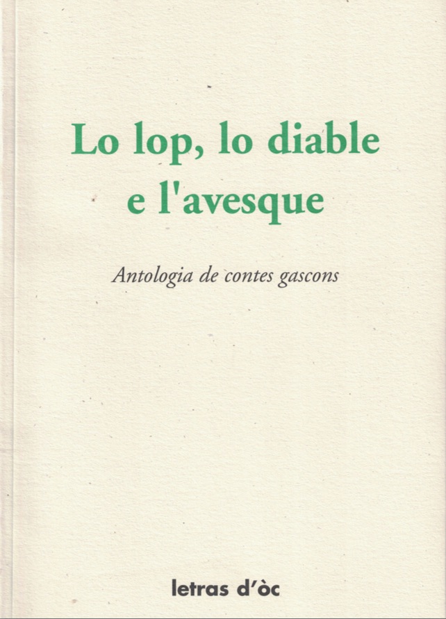 Couverture de Lo lop, lo diable e l'avesque - Antologia de contes gascons
