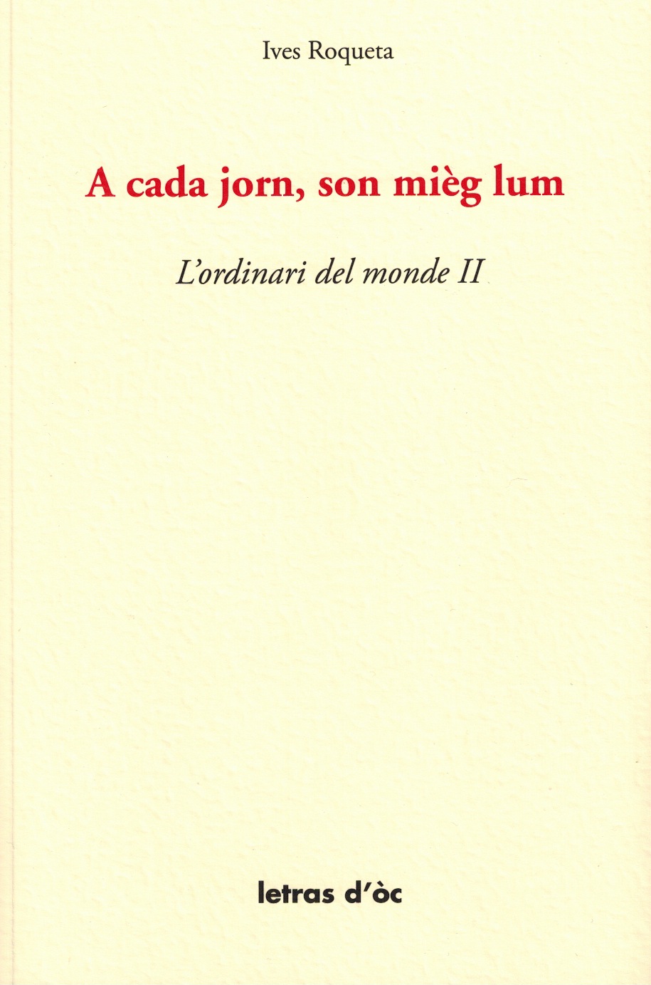 Couverture de A cada jorn, son mièg lum - L'ordinari del monde II