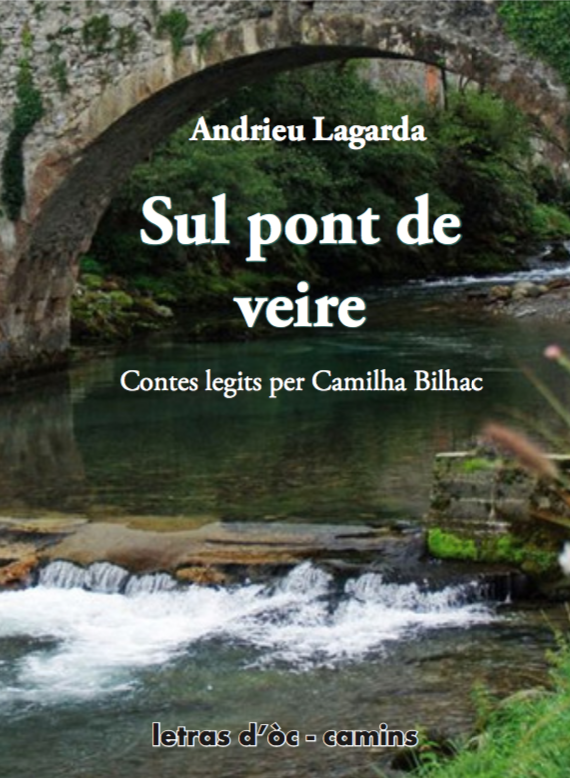 Couverture de Sul pont de veire (14 contes d'Andrieu Lagarda)